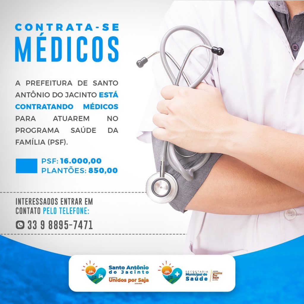 A Prefeitura de Santo Antônio do Jacinto Esta Contratando Médicos para Atuarem no Programa Saúde da Família (psf)